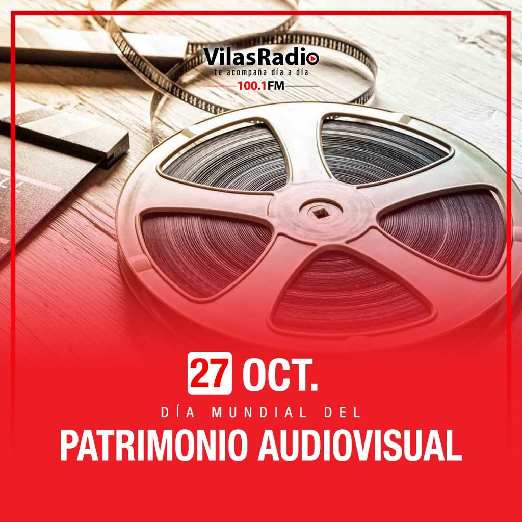 Hoy Se Conmemora El DÍa Mundial Del Patrimonio Audiovisual Vilas Radio 2775