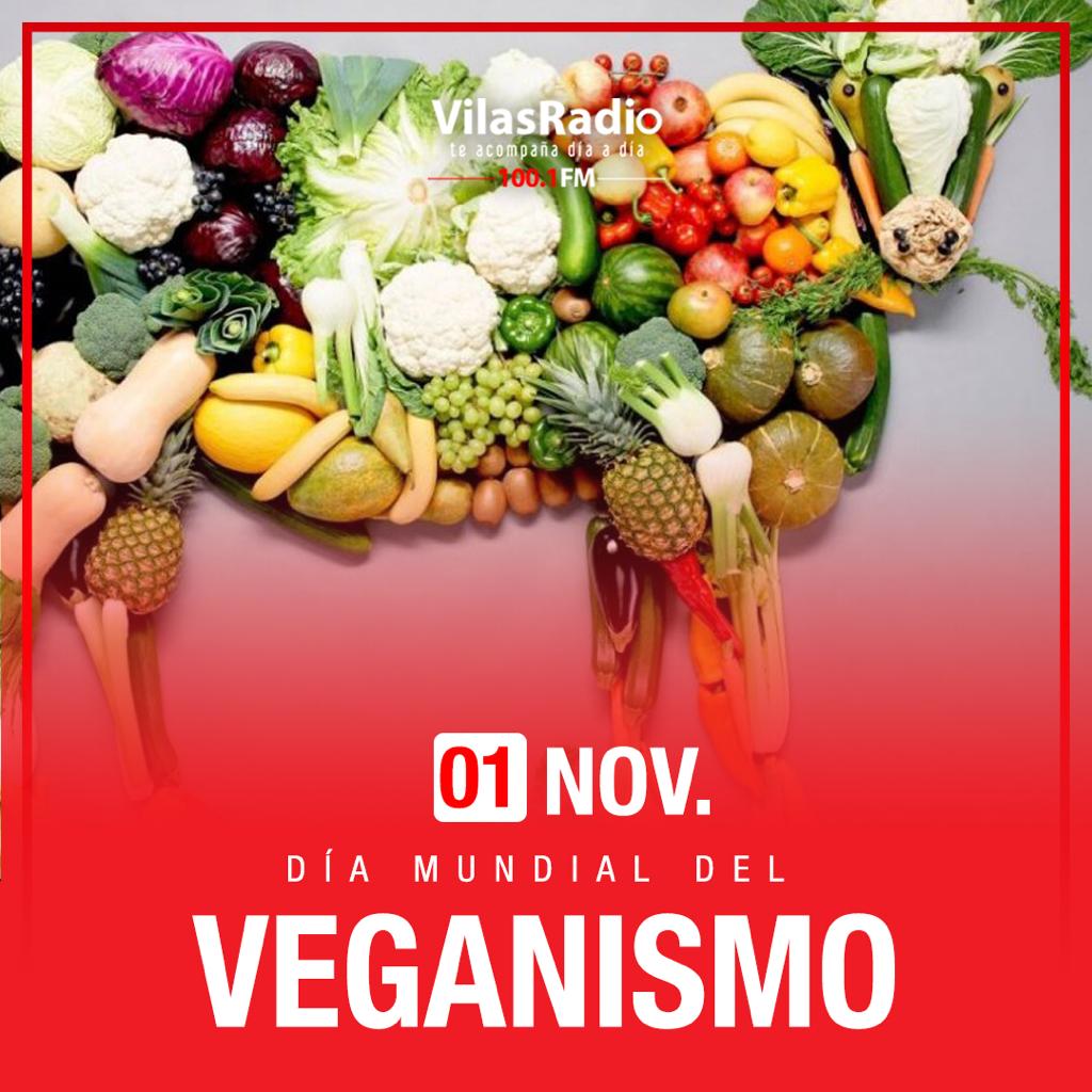 HOY ES EL DÍA MUNDIAL DEL VEGANISMO – Vilas Radio