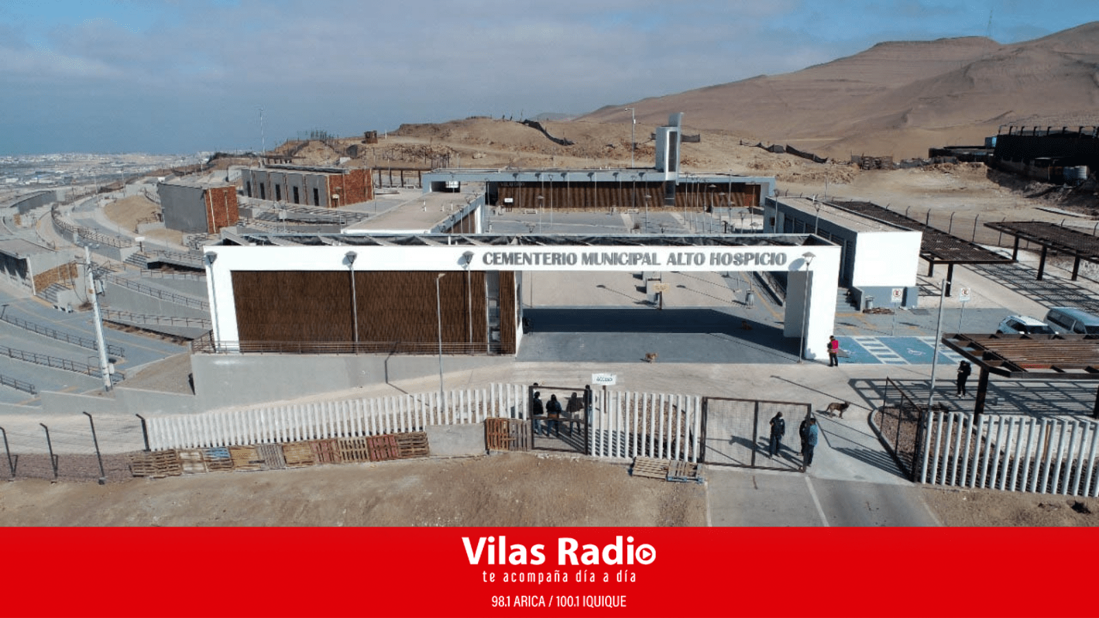 INAUGURAN ANHELADO CEMENTERIO PÚBLICO EN ALTO HOSPICIO – Vilas Radio